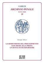 La sospensione del procedimento con messa alla prova: un istituto da riformare