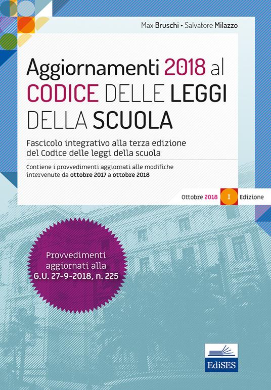 Aggiornamenti 2018 al Codice delle leggi della scuola. Fascicolo integrativo del codice delle leggi della scuola. Con espansione online - Max Bruschi,Salvatore Milazzo - copertina