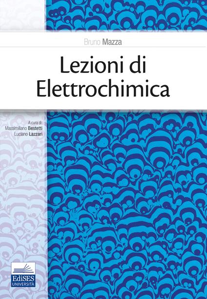 Lezioni di elettrochimica - Bruno Mazza - copertina