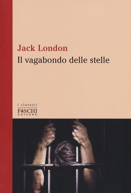 Il vagabondo delle stelle - Jack London - copertina