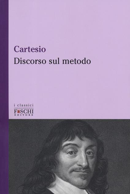 Discorso sul metodo - Renato Cartesio - copertina