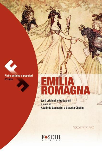 Emilia Romagna. Fiabe antiche e popolari d'Italia - copertina