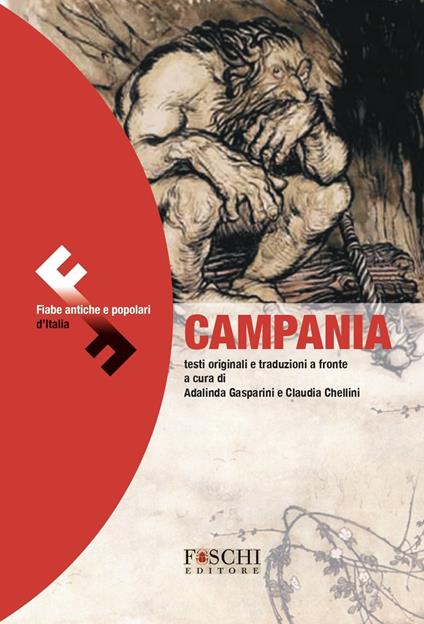 Campania. Fiabe antiche e popolari d'Italia. Testo originale a fronte - copertina