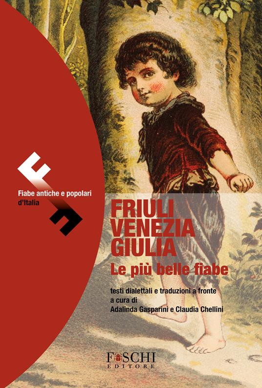 Friuli Venezia Giulia. Le più belle fiabe - copertina