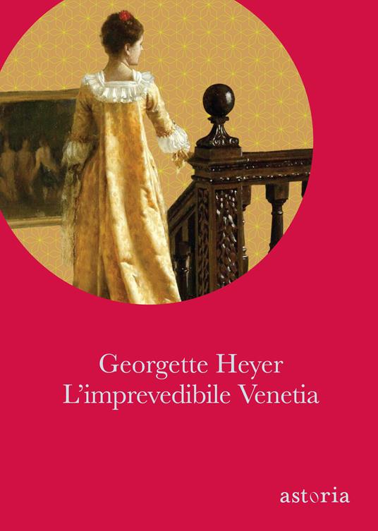 L'imprevedibile Venetia. Ediz. integrale - Georgette Heyer - copertina