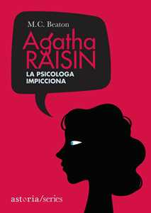 Libro La psicologa impicciona. Agatha Raisin M. C. Beaton