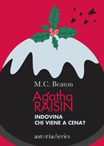 Indovina chi viene a cena? Agatha Raisin