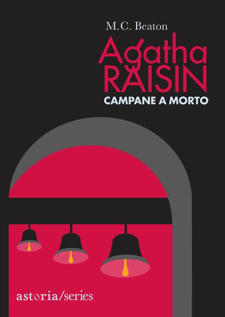 Campane a morto. Agatha Raisin - M. C. Beaton - copertina