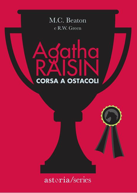 Corsa a ostacoli. Agatha Raisin - M. C. Beaton,R. W. Green - copertina