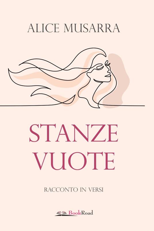 Stanze vuote. Racconto in versi - Alice Musarra - copertina