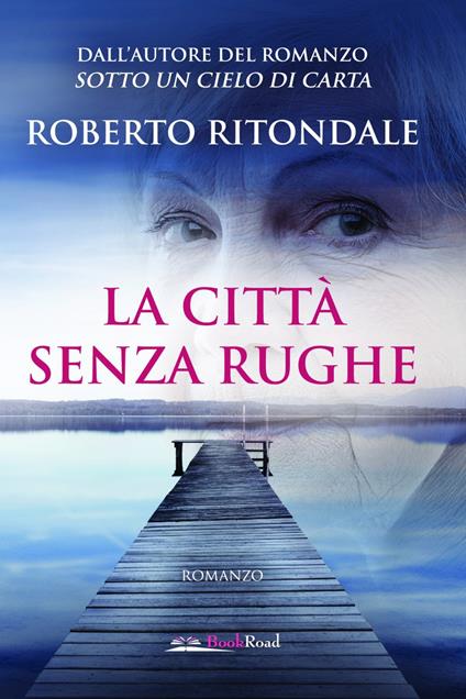 La città senza rughe - Roberto Ritondale - copertina