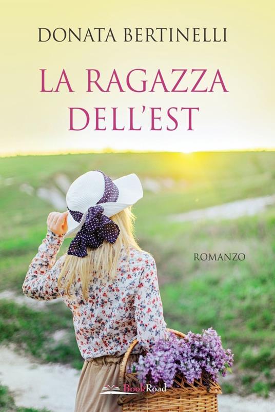 La ragazza dell'Est - Donata Bertinelli - copertina