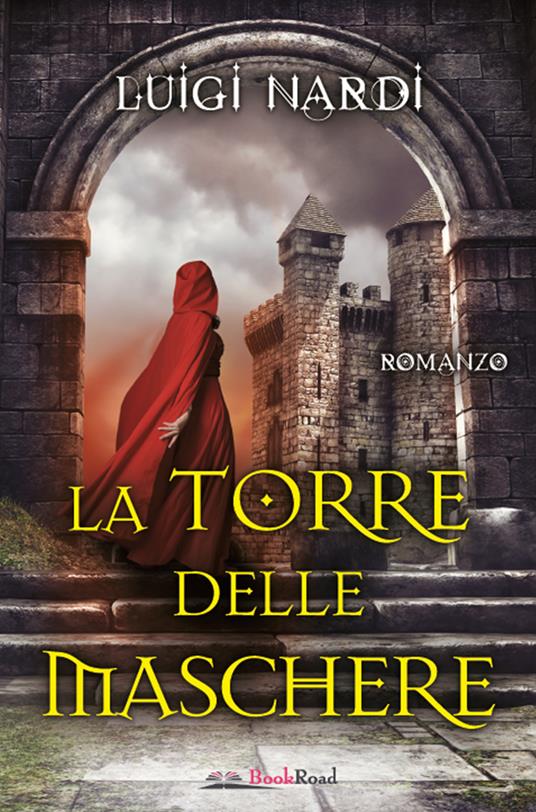 La torre delle maschere - Luigi Nardi - ebook