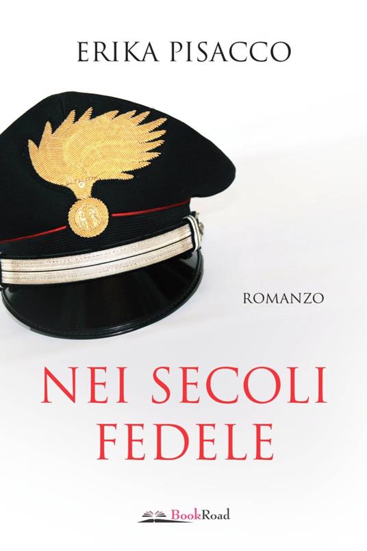 Nei secoli fedele - Erika Pisacco - ebook