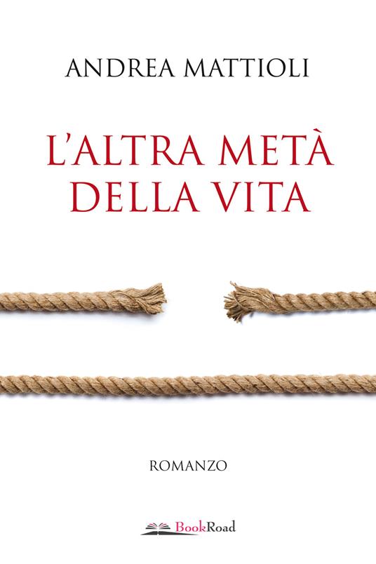 L'altra metà della vita - Andrea Mattioli - copertina