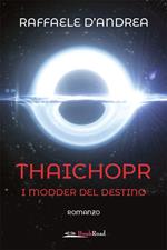 I modder del destino. Thaichopr