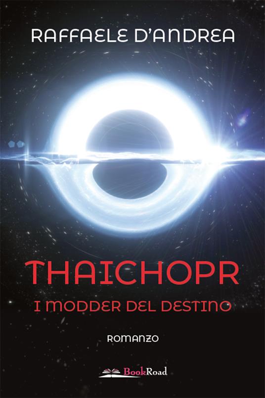 I modder del destino. Thaichopr - Raffaele D'Andrea - ebook