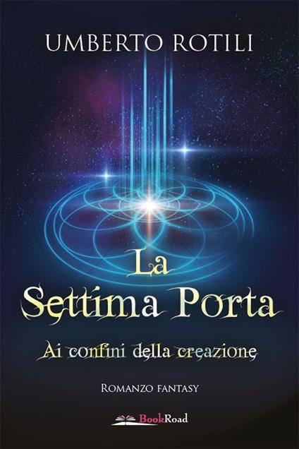 La settima porta - Umberto Rotili - ebook