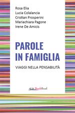 Parole in famiglia. Viaggi nella pensabilità