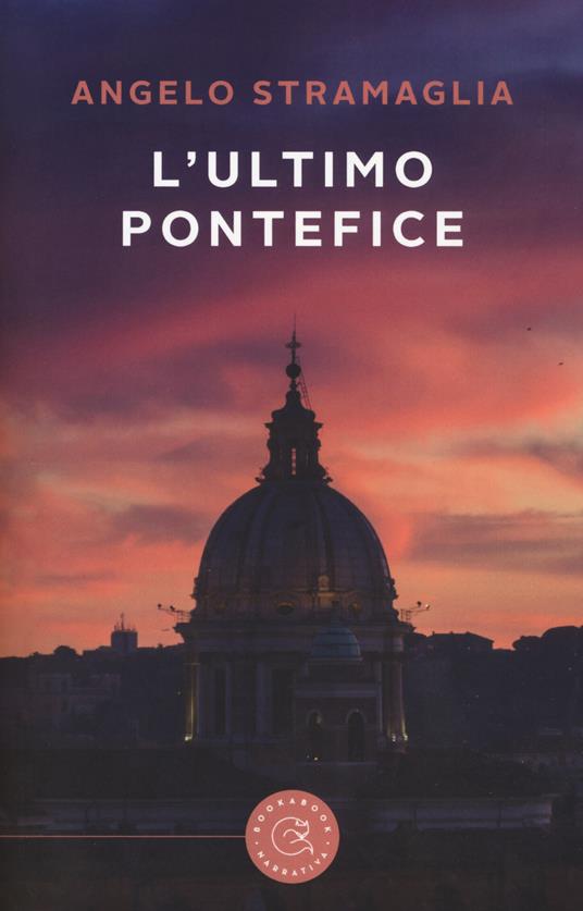 L'ultimo pontefice - Angelo Stramaglia - copertina