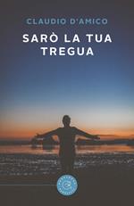 Sarò la tua tregua