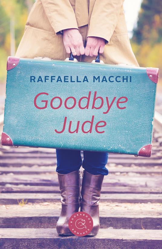 Goodbye Jude - Raffaella Macchi - copertina