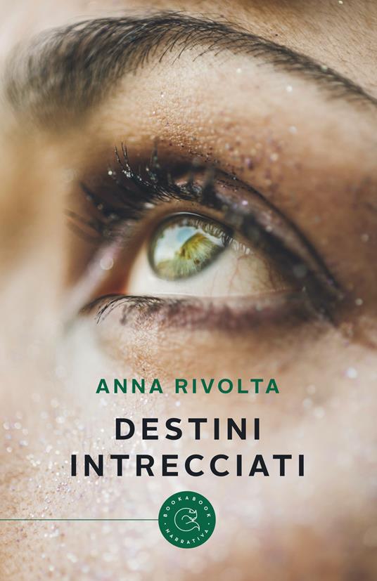 Destini intrecciati - Anna Rivolta - copertina