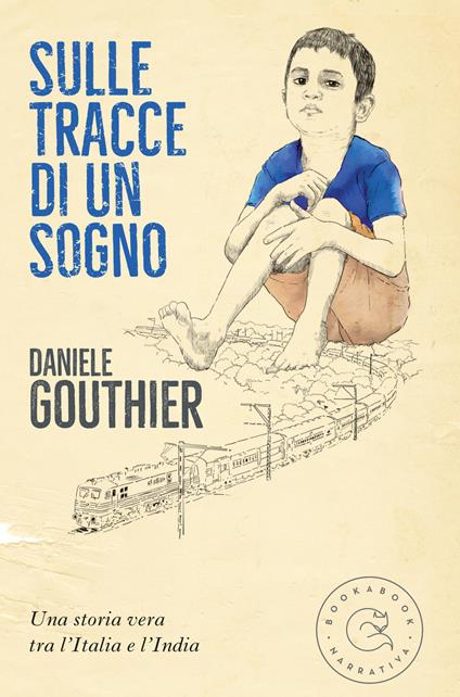 Sulle tracce di un sogno - Daniele Gouthier - copertina