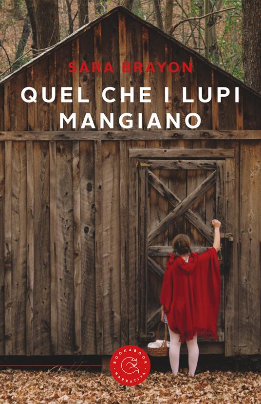 Quel che i lupi mangiano - Sara Brayon - copertina