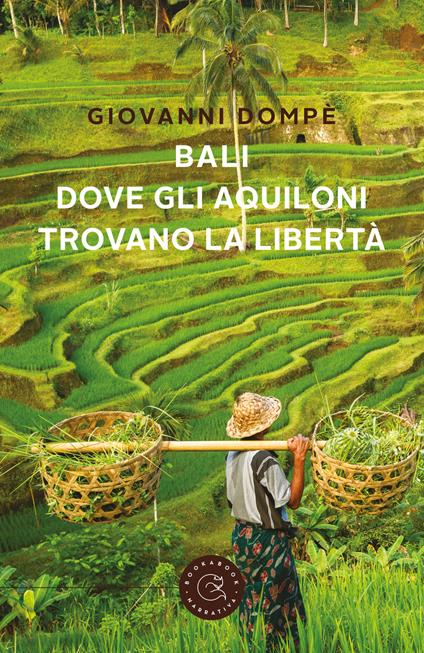 Bali. Dove gli aquiloni trovano la libertà - Giovanni Dompè - copertina