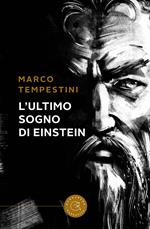 L' ultimo sogno di Einstein