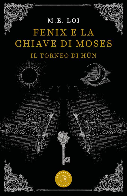 Fenix e la chiave di Moses. Il torneo di Hûn - M. E. Loi - copertina