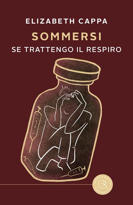 Sommersi. Se trattengo il respiro - Elizabeth Cappa - copertina