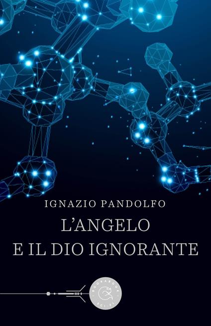 L'angelo e il dio ignorante - Ignazio Pandolfo - copertina