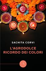 L' agrodolce ricordo dei colori