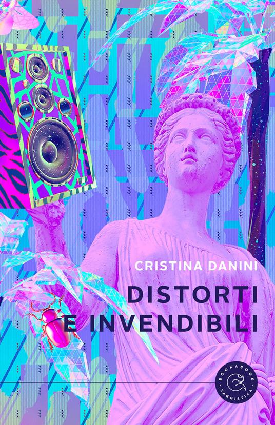Distorti e invendibili - Cristina Danini - copertina