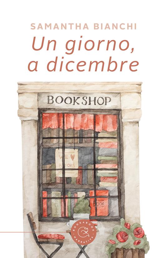 Un giorno, a dicembre - Samantha Bianchi - copertina