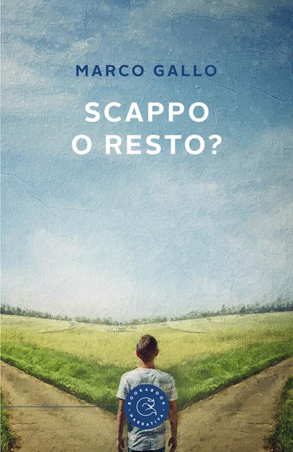 Scappo o resto? - Marco Gallo - copertina