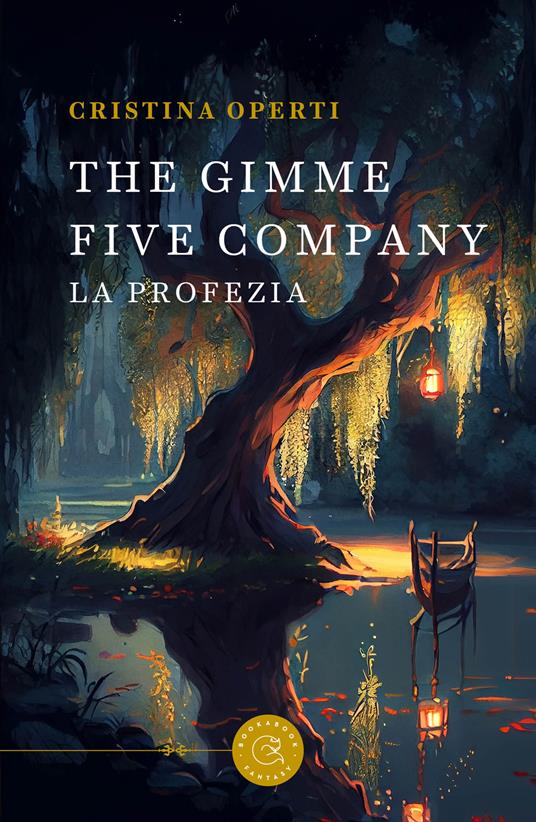 The Gimme five company. La profezia - Cristina Operti - copertina