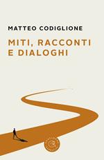 Miti, racconti e dialoghi