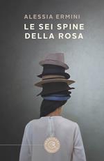 Le sei spine della rosa