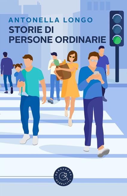 Storie di persone ordinarie - Antonella Longo - copertina