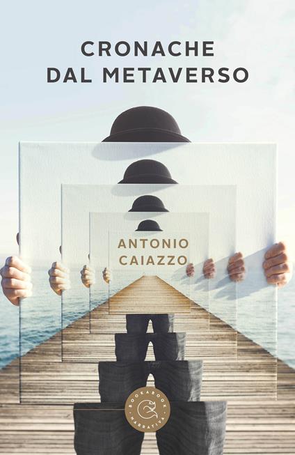 Cronache dal metaverso - Antonio Caiazzo - copertina