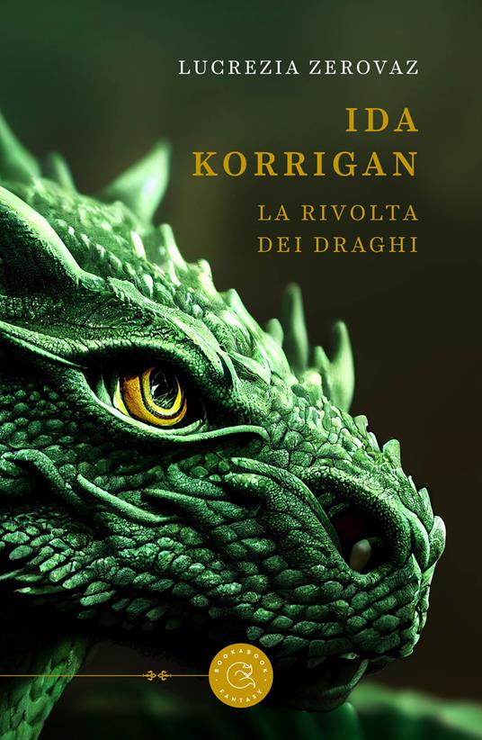 Ida Korrigan. La rivolta dei draghi - Lucrezia Zerovaz - copertina