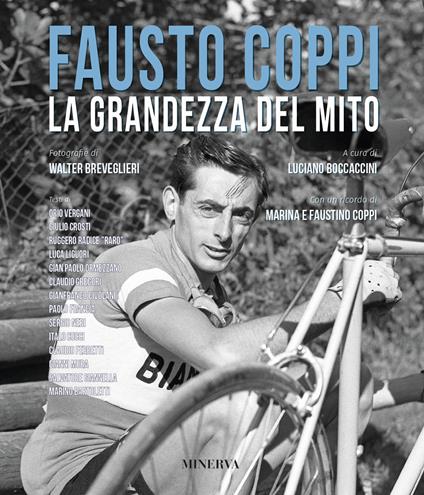 Fausto Coppi. La grandezza del mito. Nuova ediz. - Walter Breveglieri - copertina