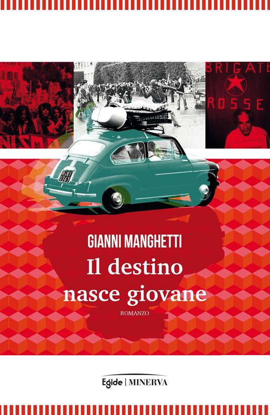 Il destino nasce giovane - Gianni Manghetti - copertina