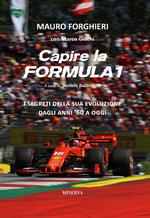 Capire la Formula 1. Dal '60 alla rivoluzione 2022