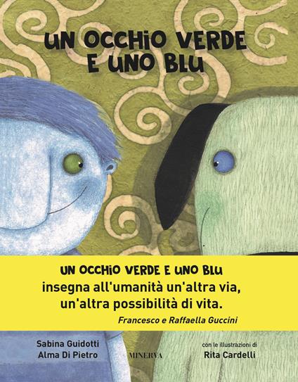 Un occhio verde e uno blu - Sabina Guidotti,Alma Di Pietro - copertina