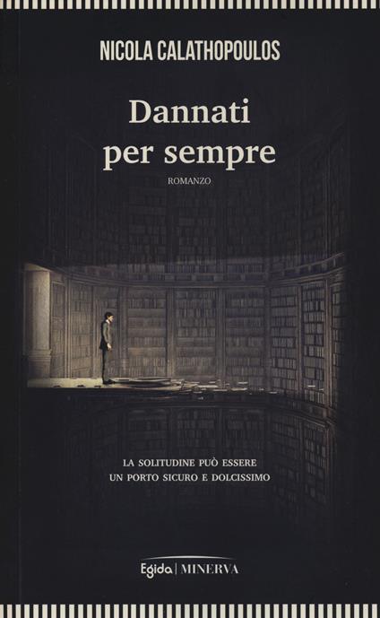 Dannati per sempre - Nicola Calathopoulos - copertina