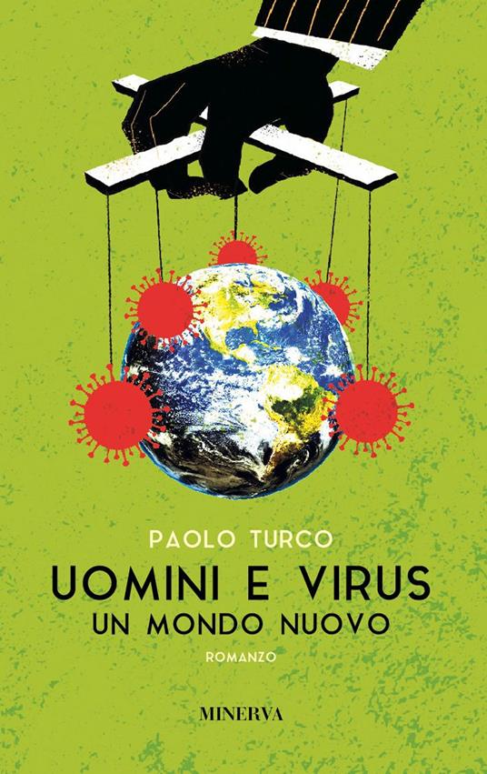 Uomini e virus. Un mondo nuovo - Paolo Turco - copertina